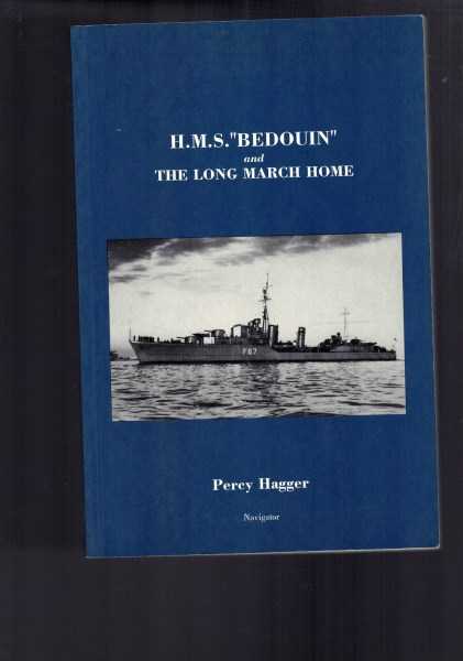H.M.S. Bedouin and The Long March Home