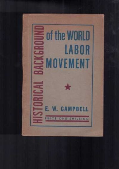 Historical Background of the World Labor Movement 
