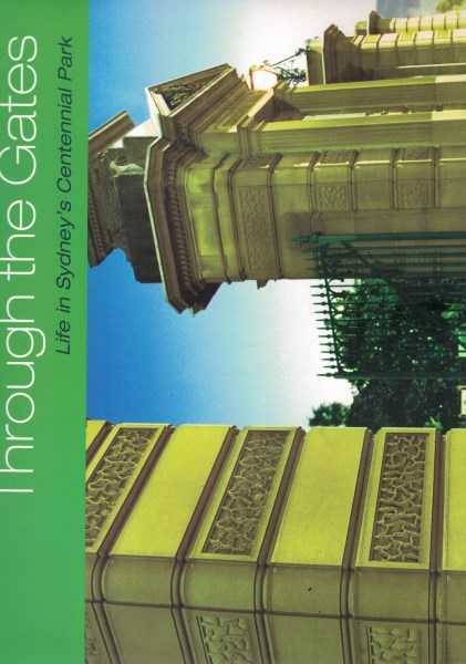 Through the Gates: Life in Sydney's Centennial Park
