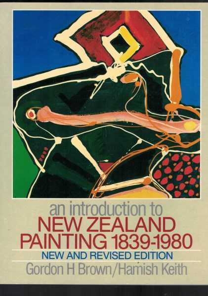 An Introduction to New Zealand Painting 1839 -1980 Revised Edition