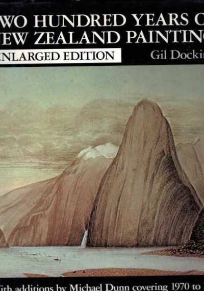 200 Years of New Zealand Painting - Enlarged Edition