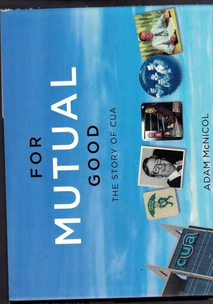 For Mutual Good the Story of CUA