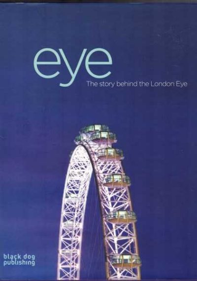 Eye - The Story Behind the London Eye