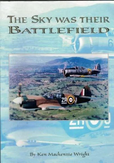 The Sky was Their Battlefield