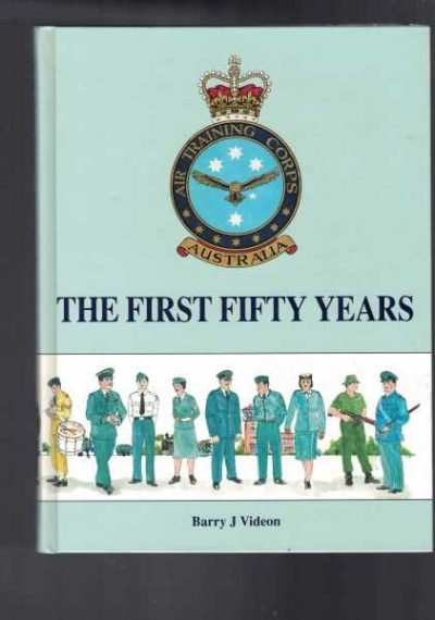Air Training Corps - The First Fifty Years