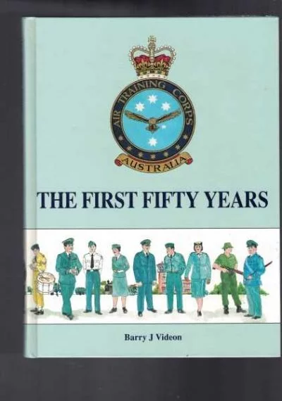 Air Training Corps - The First Fifty Years
