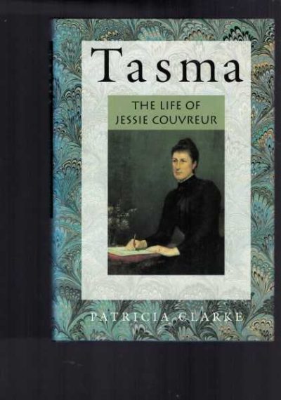 Tasma: The Life of Jessie Couvrier