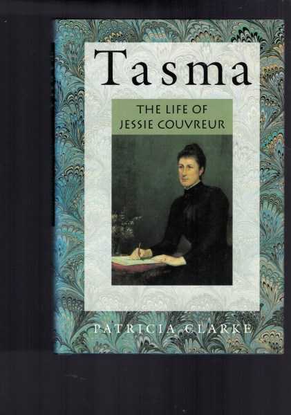 Tasma: The Life of Jessie Couvrier