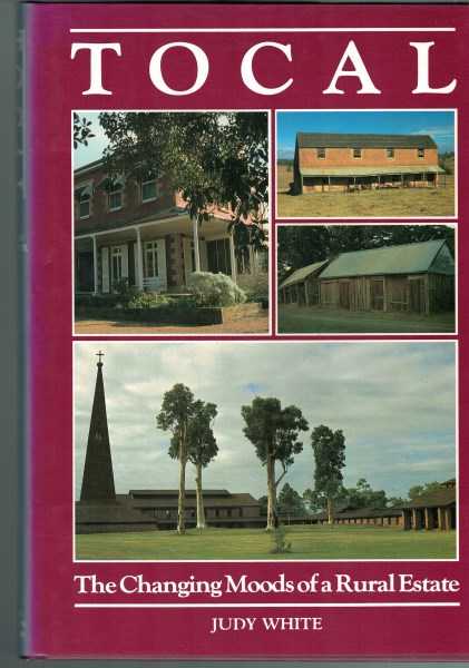 Tocal : The Changing Moods of a Rural Estate