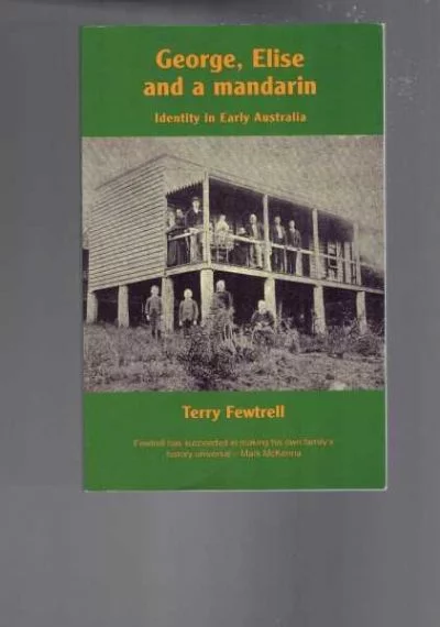 George, Elise and a Mandarin - Identity in Early Australia