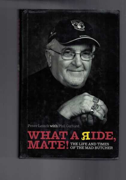 What a Ride, Mate! The Life And Times of the Mad Butcher