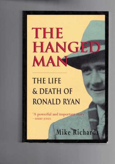 The Hanged Man: The Life and Death of Ronald Ryan