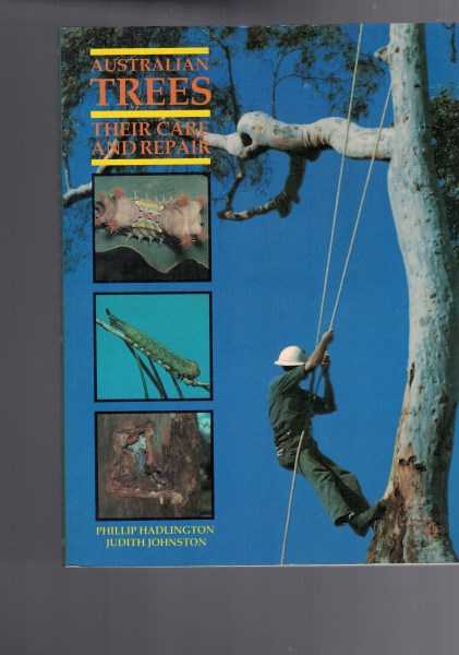 Australian Trees - Their Care and Repair