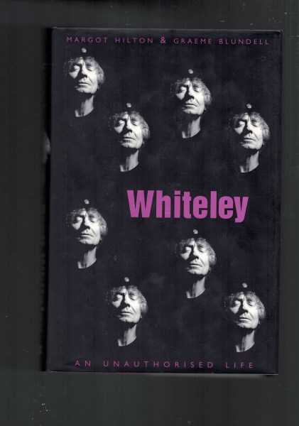 Whiteley: An Unauthorised Life