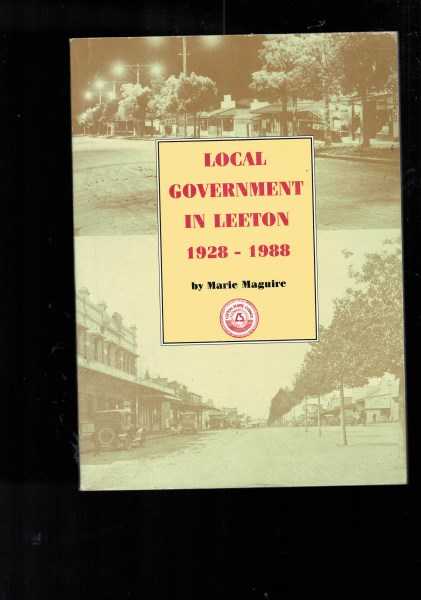 Local Government In Leeton 1928-1988