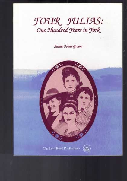 Four Julias - One Hundred Years in York