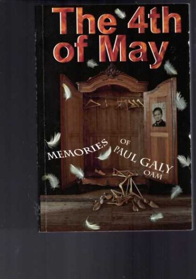 The 4th of May - Memories of Paul Galy OAM