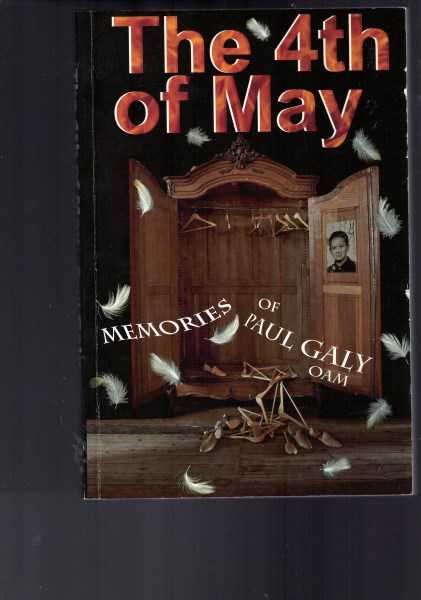 The 4th of May - Memories of Paul Galy OAM