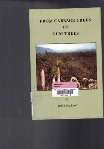 From Cabbage Trees to Gum Trees