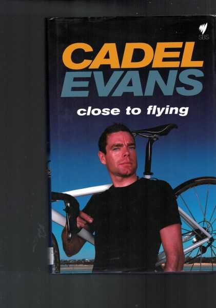 Cadel Evans: Close To Flying