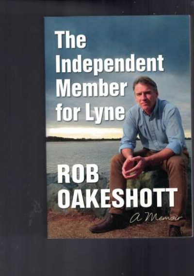 The Independent Member for Lyne : A Memoir