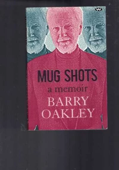 Mug Shots - A Memoir