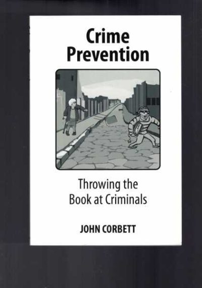 Crime Prevention - Throwing the Book at Criminals