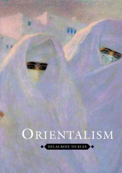 Orientalism - Delacroix to Klee
