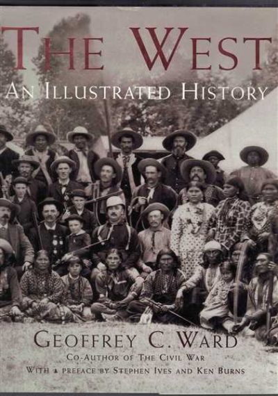 The West - An Illustrated History