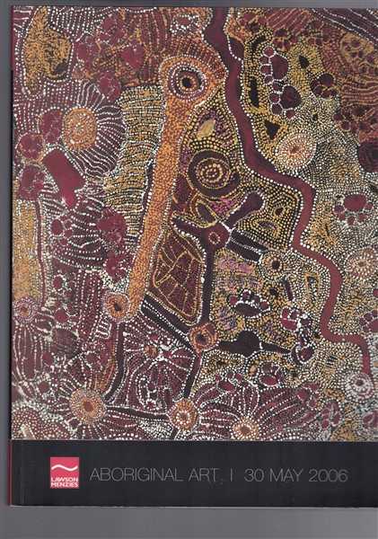 Lawson-Menzies Catalogue - Aboriginal Art - 30 May 2006