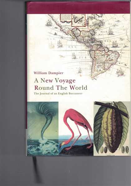 A New Voyage Round the World: The Journal of an English Buccaneer