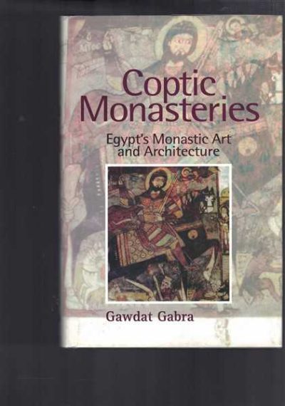 Coptic Monasteries - Egypt's Monastic Art and Architecture