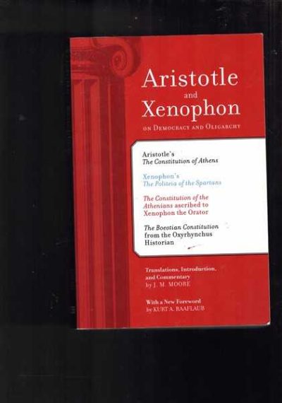 Aristotle and Xenophon on Democracy and Oligarchy