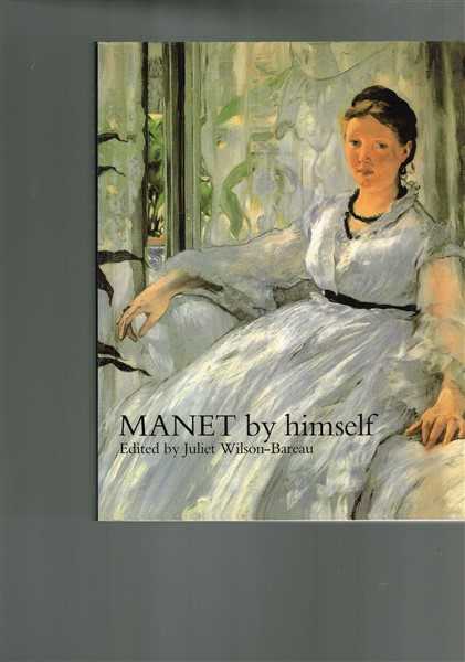 Manet By Himself - Correspondence and Conversation, Paintings, Pastels, Prints and Drawings