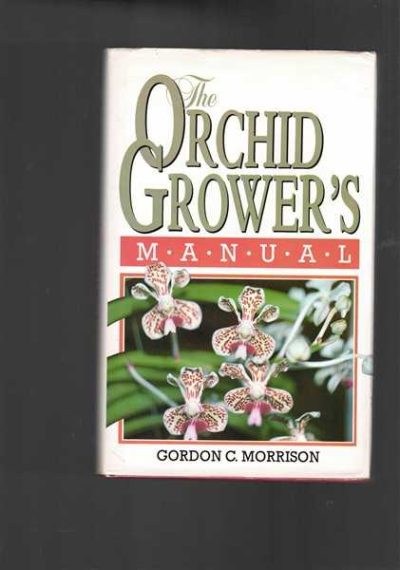 The Orchid Grower's Manual
