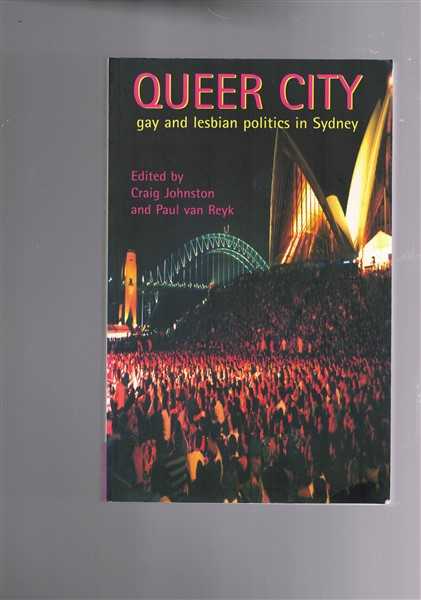 Queer City - Gay and Lesbian Politics in Sydney