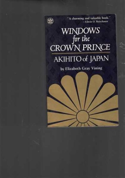 Windows for the Crown Prince - Akihito of Japan