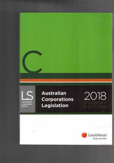  Australian Corporations Legislation 2018 Student Edition
