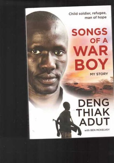 Songs of a War Boy - My Story