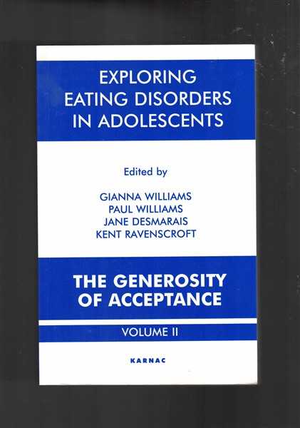 Exploring Eating Disorders in Adolescents: The Generosity of Acceptance V. 2