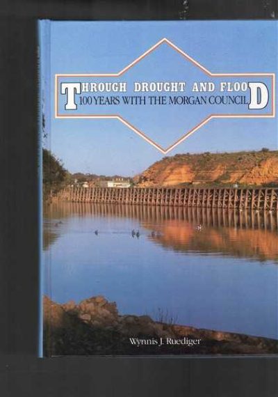 Through Drought and Flood, 100 Years with the Morgan Council
