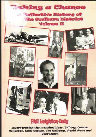 Taking a Chance - A Reflective History of the Goulburn District Volume 2