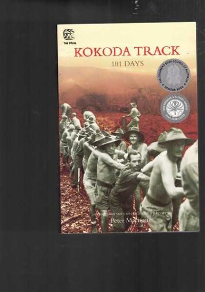 Kokoda Track: 101 Days - An Australian Story of Extraordinary Bravery