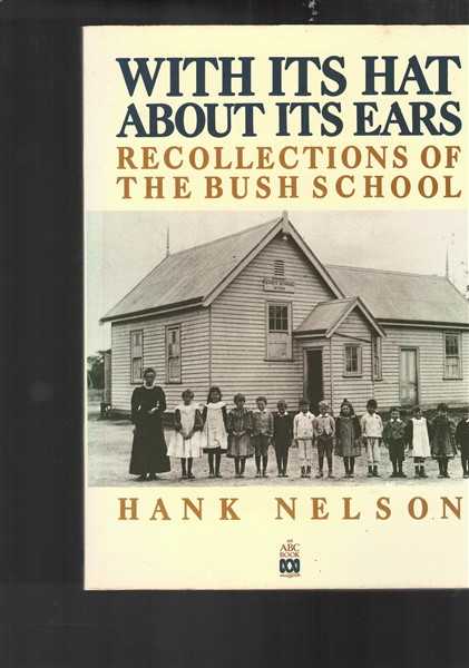 With Its Hat About Its Ears: Recollections Of The Bush Schools