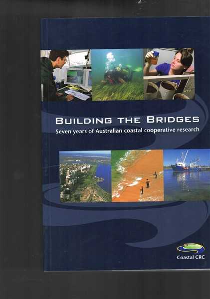 Building the Bridges. Seven Years of Australian Coastal Cooperative Research