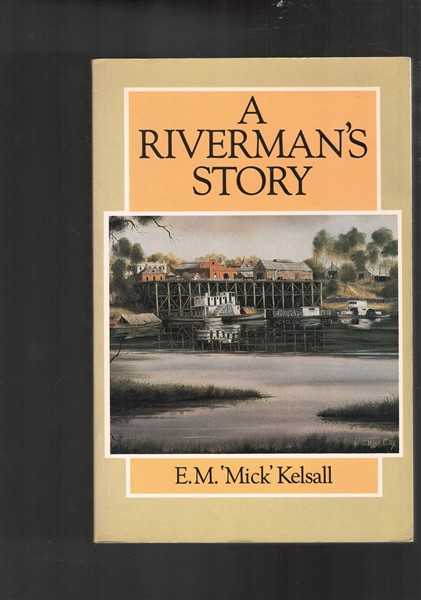 A Riverman's Story