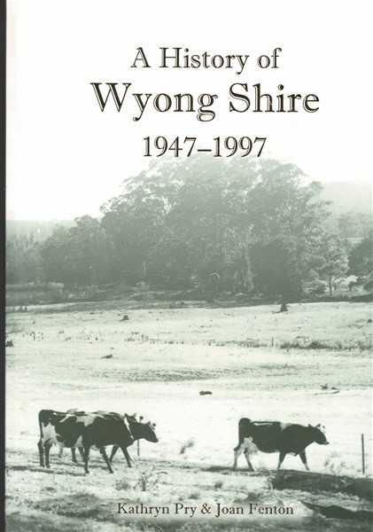 A History Of Wyong Shire 1947-1997