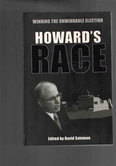 Howard's Race: Winning the Unwinnable Election