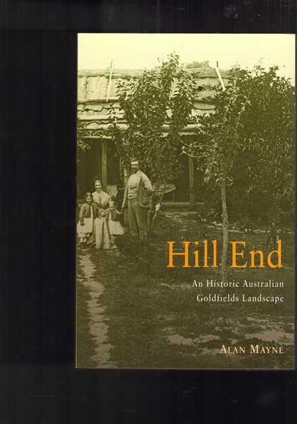 Hill End - An Historic Australian Goldfields Landscape