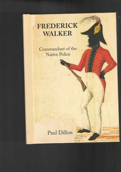 Frederick Walker Commandant of the Native Police